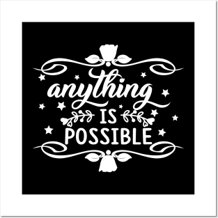 Anything is possible, quote Posters and Art